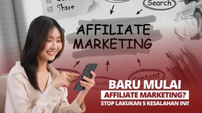 Kesalahan Umum dalam Affiliate Marketing dan Solusinya: Panduan Lengkap untuk Sukses Jangka Panjang
