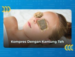 Mengungkap Apa Manfaat Mengompres Mata dengan Kantung Teh Basi dan Cara Aman Menggunakannya